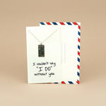 Load image into Gallery viewer, I Couldn&#39;t Say &quot; I DO&quot; Without You  925 Sterling Silver Pendant With Chain Adjustable Length
